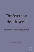 Appleton / Cowley |  The Search for Health Needs | Buch |  Sack Fachmedien