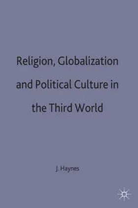 Haynes |  Religion, Globalization and Political Culture in the Third World | Buch |  Sack Fachmedien