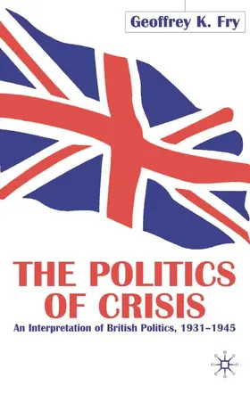 Fry |  The Politics of Crisis | Buch |  Sack Fachmedien