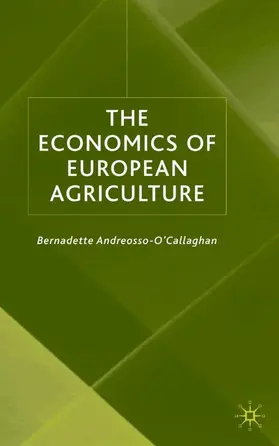 Andreosso-O'Callaghan |  The Economics of European Agriculture | Buch |  Sack Fachmedien