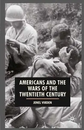 Virden / Howell / Badger |  Americans and the Wars of the Twentieth Century | Buch |  Sack Fachmedien