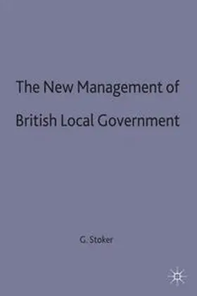 Stoker |  The New Management of British Local Governance | Buch |  Sack Fachmedien