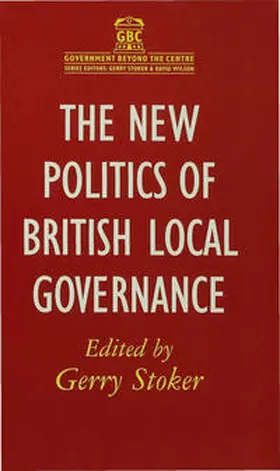 Stoker |  The New Politics of British Local Governance | Buch |  Sack Fachmedien