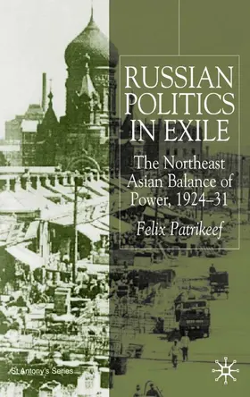 Patrikeeff | Russian Politics in Exile | Buch | 978-0-333-73018-8 | www.sack.de