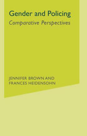 Brown / Heidensohn |  Gender and Policing | Buch |  Sack Fachmedien