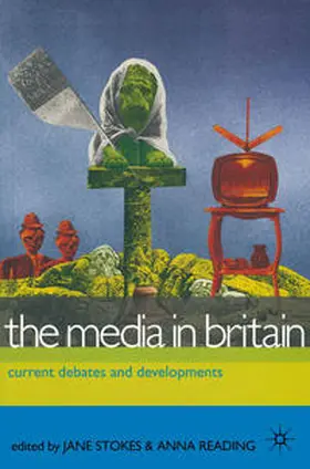 Stokes / Reading |  The Media in Britain | Buch |  Sack Fachmedien
