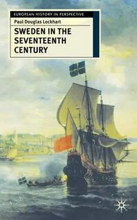 Lockhart | Sweden in the Seventeenth Century | Buch | 978-0-333-73157-4 | www.sack.de