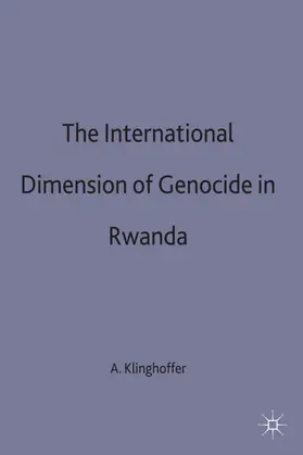 Klinghoffer |  The International Dimension of Genocide in Rwanda | Buch |  Sack Fachmedien