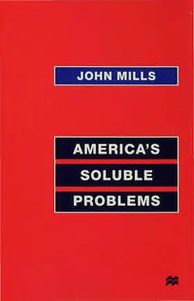 Mills | America's Soluble Problems | Buch | 978-0-333-73237-3 | www.sack.de