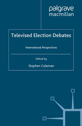 Coleman |  Televised Election Debates | Buch |  Sack Fachmedien