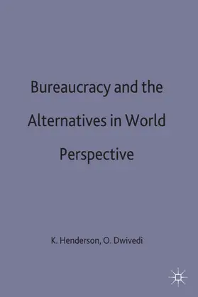 Henderson / Dwivedi |  Bureaucracy and the Alternatives in World Perspective | Buch |  Sack Fachmedien
