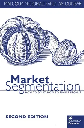 McDonald / Dunbar |  Market Segmentation | Buch |  Sack Fachmedien