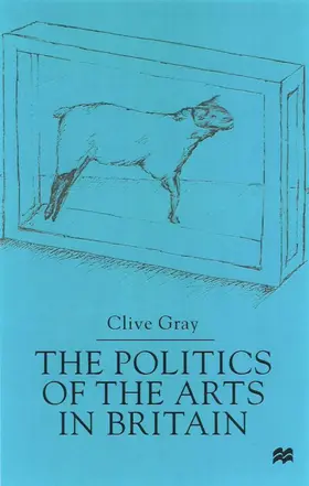 Gray |  The Politics of the Art in Britain | Buch |  Sack Fachmedien