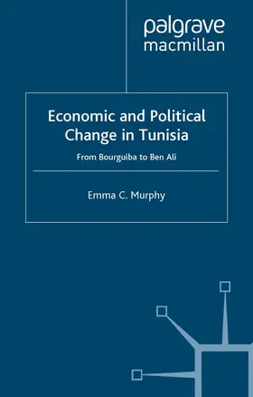 Murphy |  Economic and Political Change in Tunisia | Buch |  Sack Fachmedien
