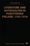 Eile |  Literature and Nationalism in Partitioned Poland, 1795-1918 | Buch |  Sack Fachmedien