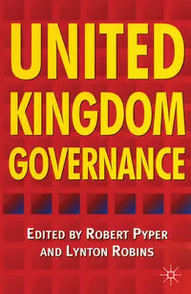 Pyper / Robins |  United Kingdom Governance | Buch |  Sack Fachmedien