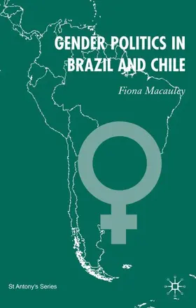 Macaulay |  Gender Politics in Brazil and Chile | Buch |  Sack Fachmedien