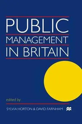Farnham / Horton |  Public Management in Britain | Buch |  Sack Fachmedien