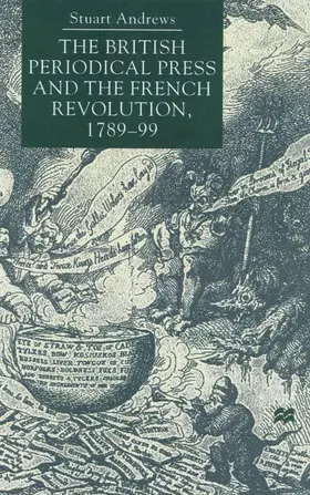 Andrews |  The British Periodical Press and the French Revolution 1789-99 | Buch |  Sack Fachmedien