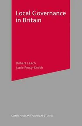 Leach / Percy-Smith |  Local Governance in Britain | Buch |  Sack Fachmedien