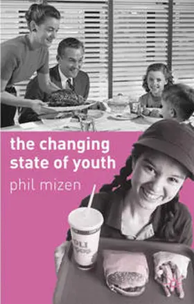 Mizen |  The Changing State of Youth | Buch |  Sack Fachmedien