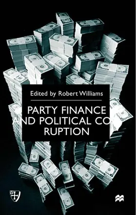 Williams |  Party Finance and Political Corruption | Buch |  Sack Fachmedien
