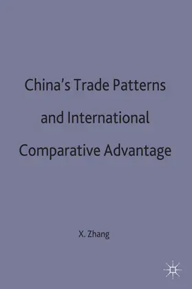 Zhang |  China's Trade Patterns and International Comparative Advantage | Buch |  Sack Fachmedien