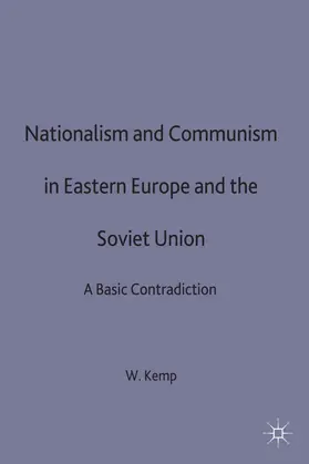 Kemp |  Nationalism and Communism in Eastern Europe and Soviet Union | Buch |  Sack Fachmedien