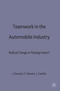Castillod / Stewart / Durand |  Teamwork in the Automobile Industry | Buch |  Sack Fachmedien