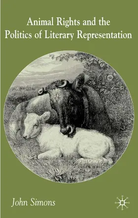 Simons |  Animals, Literature and the Politics of Representation | Buch |  Sack Fachmedien