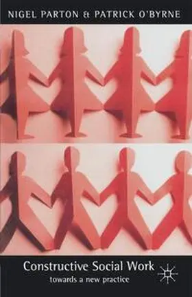 Parton / O'Byrne |  Constructive Social Work | Buch |  Sack Fachmedien