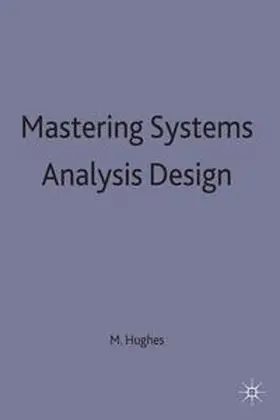 Hughes |  Mastering Systems Analysis Design | Buch |  Sack Fachmedien