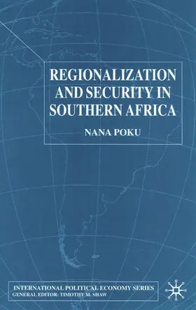 Poku | Regionalization and Security in Southern Africa | Buch | 978-0-333-74844-2 | www.sack.de