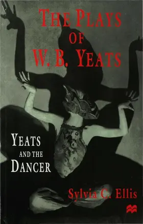 Ellis |  The Plays of W. B. Yeats | Buch |  Sack Fachmedien