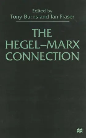 Burns / Fraser |  The Hegel-Marx Connection | Buch |  Sack Fachmedien