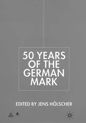 Hölscher |  Fifty Years of the German Mark | Buch |  Sack Fachmedien