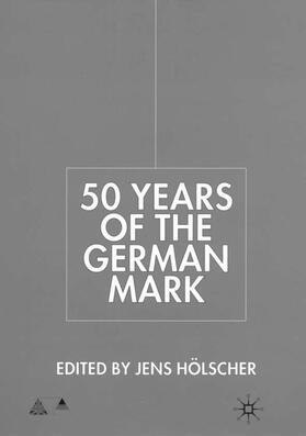 Hölscher | Fifty Years of the German Mark | Buch | 978-0-333-75267-8 | sack.de