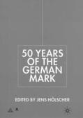 Hölscher |  Fifty Years of the German Mark | Buch |  Sack Fachmedien