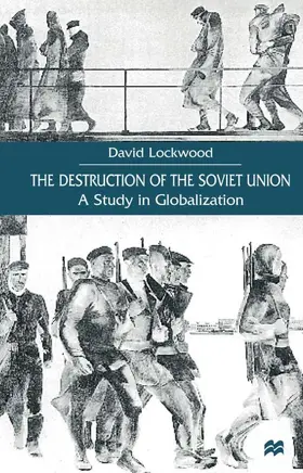 Lockwood |  The Destruction of the Soviet Union | Buch |  Sack Fachmedien