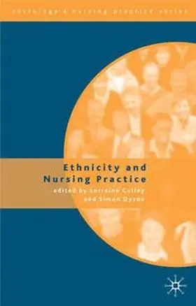 Culley / Dyson |  Ethnicity and Nursing Practice | Buch |  Sack Fachmedien