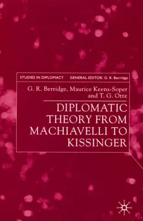 Berridge / Keens-Soper / Otte |  Diplomatic Theory from Machiavelli to Kissinger | Buch |  Sack Fachmedien
