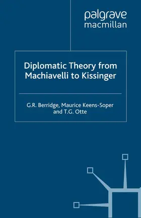 Berridge / Keens-Soper / Otte |  Diplomatic Theory from Machiavelli to Kissinger | Buch |  Sack Fachmedien
