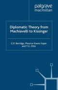 Berridge / Keens-Soper / Otte |  Diplomatic Theory from Machiavelli to Kissinger | Buch |  Sack Fachmedien