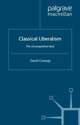 Conway |  Classical Liberalism | Buch |  Sack Fachmedien