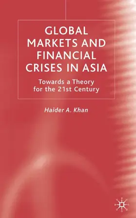 Khan |  Global Markets and Financial Crises in Asia | Buch |  Sack Fachmedien