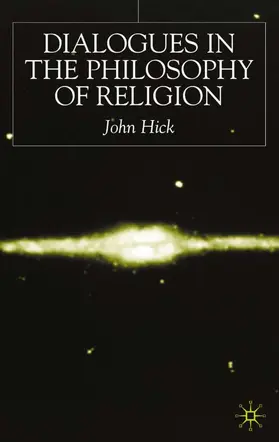 Hick |  Dialogues in the Philosophy of Religion | Buch |  Sack Fachmedien