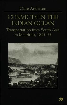 Anderson | Convicts in the Indian Ocean | Buch | 978-0-333-76112-0 | sack.de