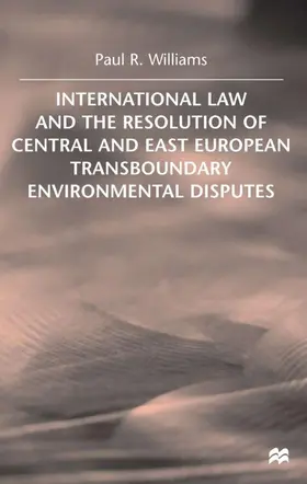 Williams |  International Law and the Resolution of Central and East European | Buch |  Sack Fachmedien