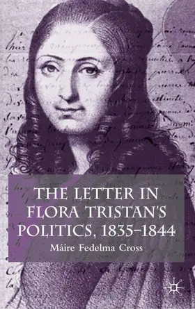 Cross |  The Letter in Flora Tristan's Politics, 1835-1844 | Buch |  Sack Fachmedien