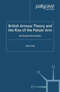 Gat |  British Armour Theory and the Rise of the Panzer Arm | Buch |  Sack Fachmedien